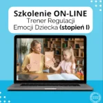 szkolenie trenera regulacji emocji dziecka i stopień