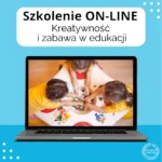 kreatywność i zabawa w edukacji