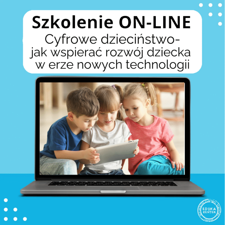 Cyfrowe dzieciństwo- jak wspierać rozwój dziecka w erze nowych technologii