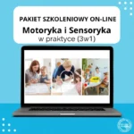 pakiet: motoryka i sensoryka w praktyce (3 kursy on line)