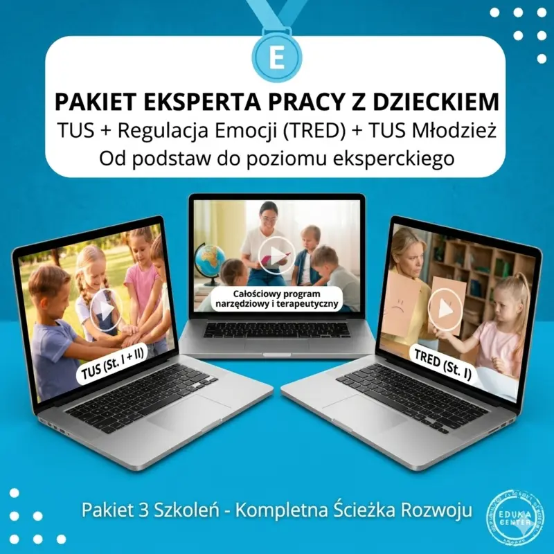 pakiet eksperta pracy z dzieckiem tus + regulacja emocji (tred) od podstaw do poziomu eksperckiego