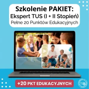 🎯 pakiet: ekspert tus (i + ii stopień) – pełne 20 punktów edukacyjnych
