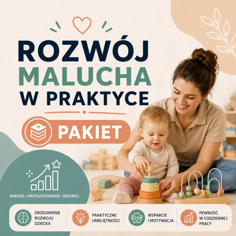 Ścieżka 3: Rozwój malucha w praktyce – zajęcia, które naprawdę działają