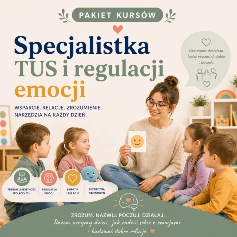 Specjalistka TUS i regulacji emocji