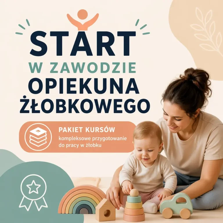 Ścieżka 1: Start w zawodzie opiekuna żłobkowego