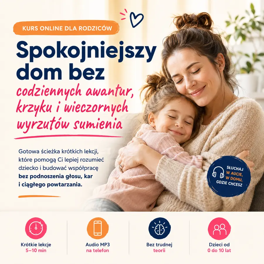 spokojniejszy dom – mniej krzyku, więcej współpracy